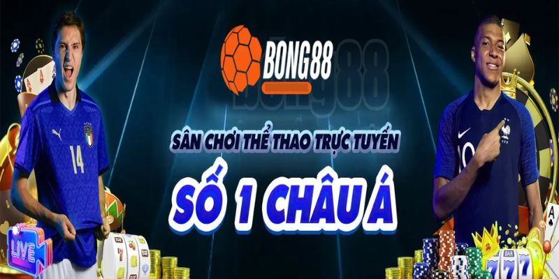 Hướng dẫn cách chơi cá độ thể thao Bong88